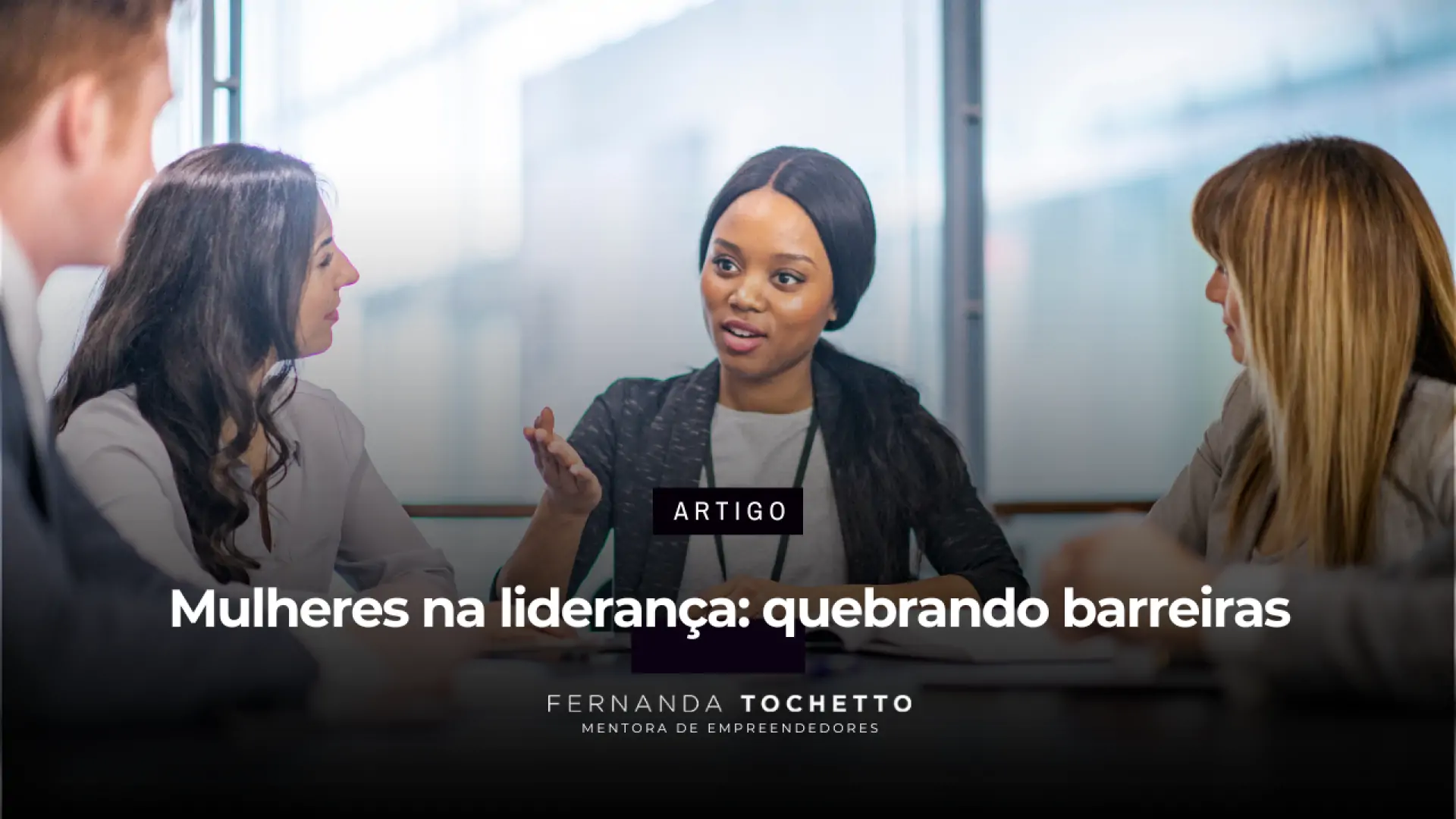 Foto do artigo Mulheres na liderança: quebrando barreiras