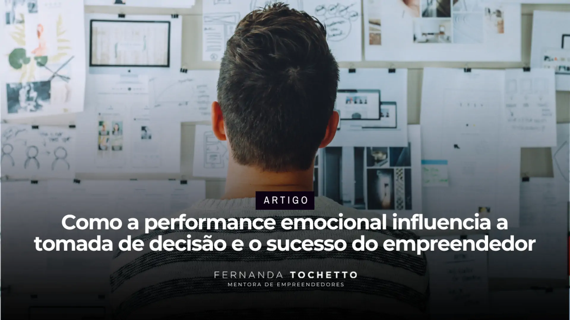 Foto do artigo Como a performance emocional influencia a tomada de decisão e o sucesso do empreendedor