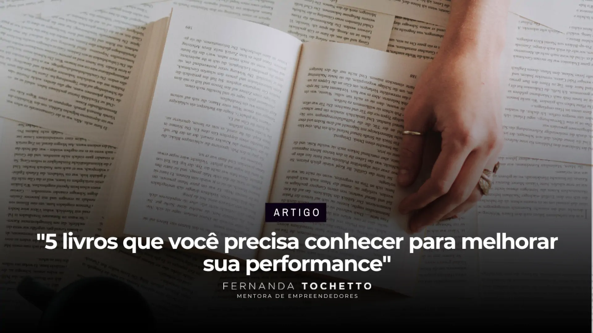Foto do artigo “5 livros que você precisa conhecer para melhorar sua performance”