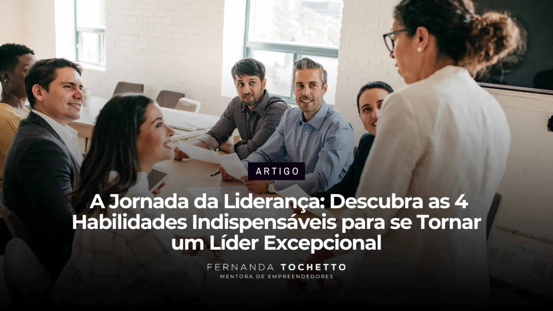 Foto do artigo  A Jornada da Liderança: Descubra as 4 Habilidades Indispensáveis para se Tornar um Líder Excepcional