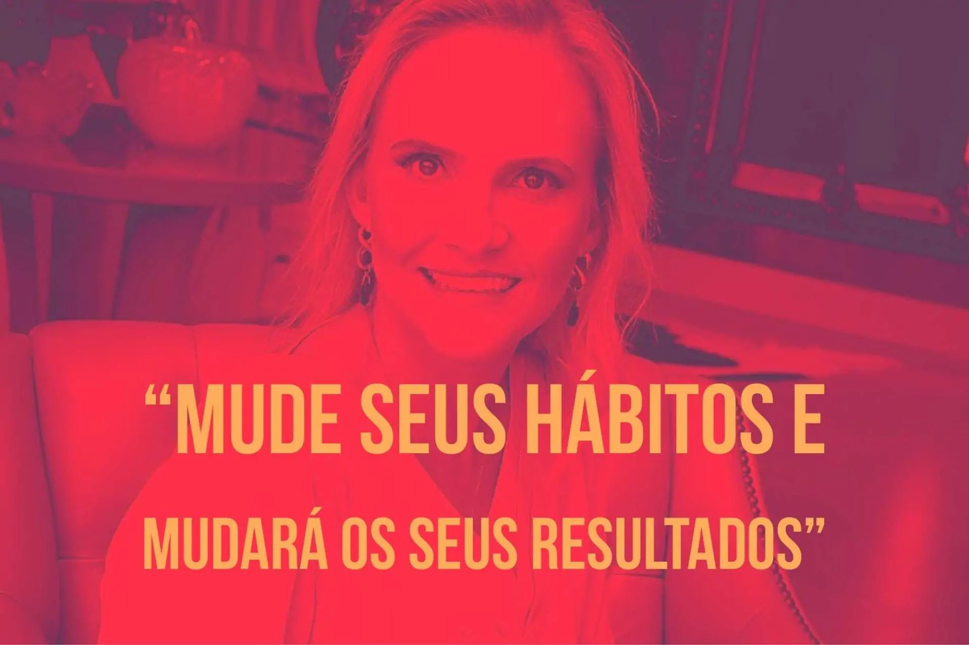 Foto do artigo Mude seus Hábitos!