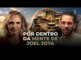 157 | POR DENTRO DA MENTE DE JOEL JOTA: COMO ELE PENSA E TOMA DECISÕES