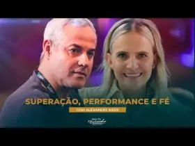 SUPERAÇÃO, PERFORMANCE E FÉ - ALEXANDRE ASSIS | EP 26