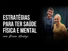 EP 117 | SAÚDE EMOCIONAL, FÍSICA E ESPIRITUAL - COM BRUNO MONTEZE