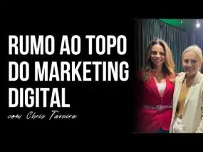 EP 102 | RUMO AO TOPO DO MARKETING DIGITAL - COM CHRIS TAVEIRA