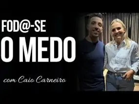 FOD@-SE O MEDO | Fernanda Tochetto e CAIO CARNEIRO
